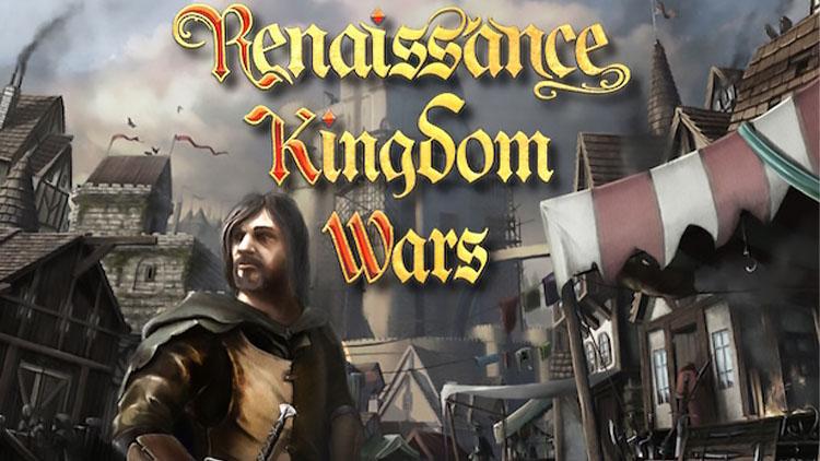 بازی Renaissance Kingdom Wars؛ یک استراتژی امیدوارکننده   زومجی